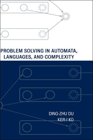 Problem Solving in Automata,Languages,and Complexity