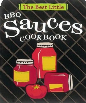 Best Little BBQ Sauces Cookbook