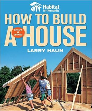Habitat for Humanity: How to Build a House