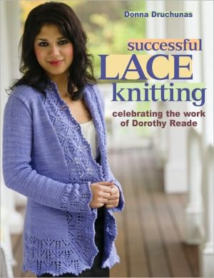 Successful Lace Knitting: Celebrating the Work of Dorothy Reade