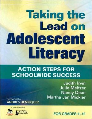 Taking the Lead on Adolescent Literacy: Action Steps for Schoolwide Success