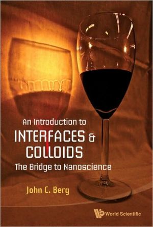 Introduction to Interfaces and Colloidsn: The Bridge to Nanoscience