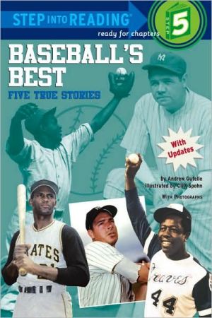 Baseball's Best: Five True Stories (Step into Reading Books Series: A Step 5 Book)