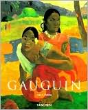 Paul Gauguin: 1848-1903 the Primitive Sophisticate