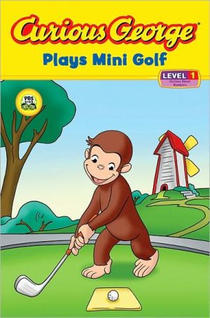 Curious George Plays Mini Golf (Curious George Early Reader Series)