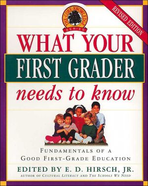 What Your First Grader Needs to Know: Fundamentals of a Good First-Grade Education