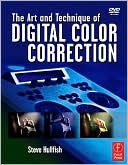 The Art and technique of Digital Color Correction