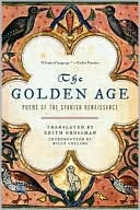 The Golden Age: Poems of the Spanish Renaissance