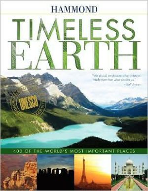 Timeless Earth: 400 of the World's Most Important Places