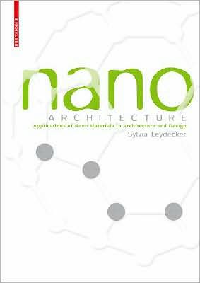 Nano Materials: In Architecture, Interior Architecture and Design